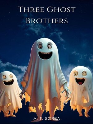 cover image of Three Ghost Brothers